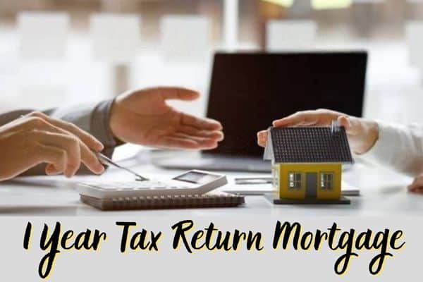 1 Year Tax Return Mortgage