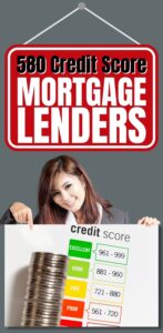 580 Credit Score Mortgage Lenders