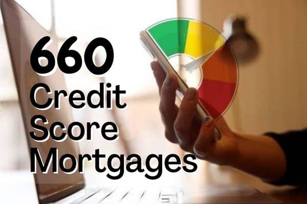 660 Credit Score Mortgage