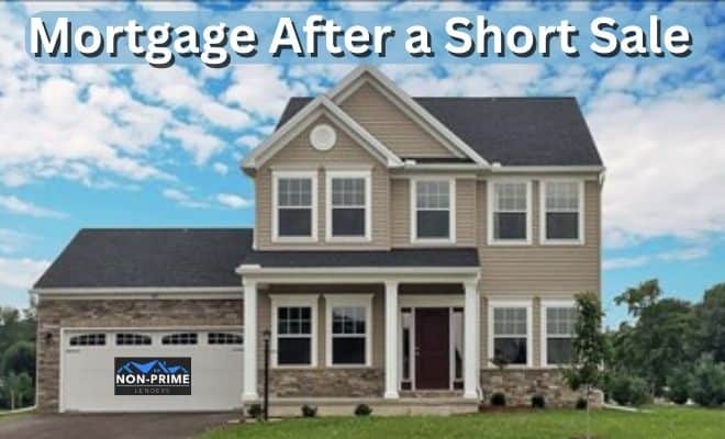 Mortgage After a Short Sale