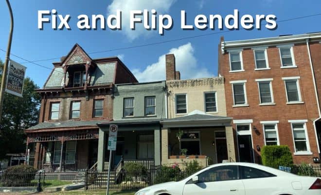 Fix and Flip Lenders – Loan Options for 2024