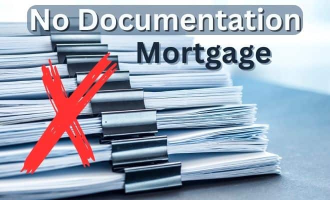 No Documentation Mortgage Options for 2023